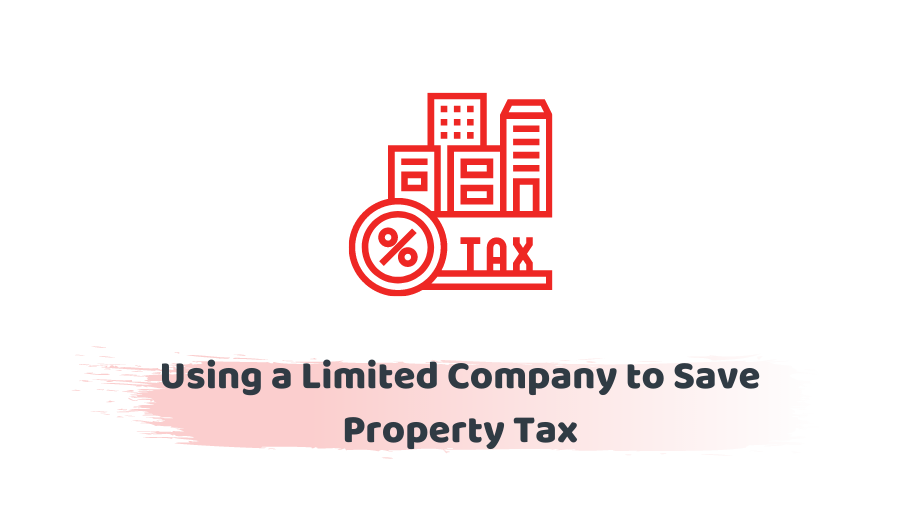 Limited Company to Save Property Tax