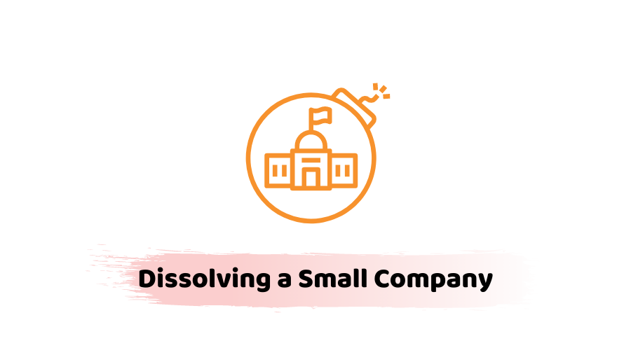 Dissolving a Small Company