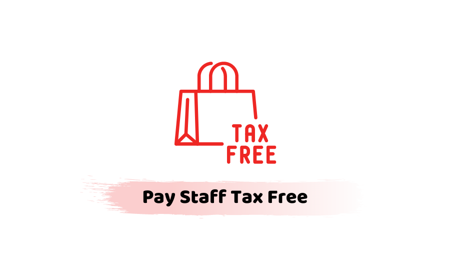 Pay Staff Tax Free