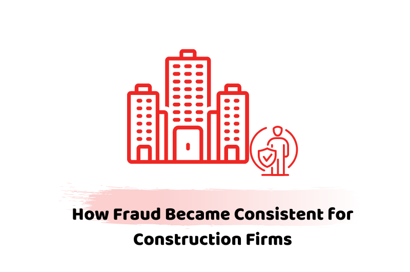 How Fraud Became Consistent for Construction Firms