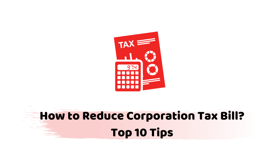 How to Reduce Corporation Tax Bill