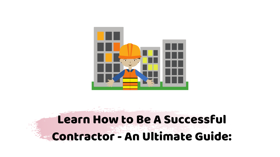 how to be a successful contractor