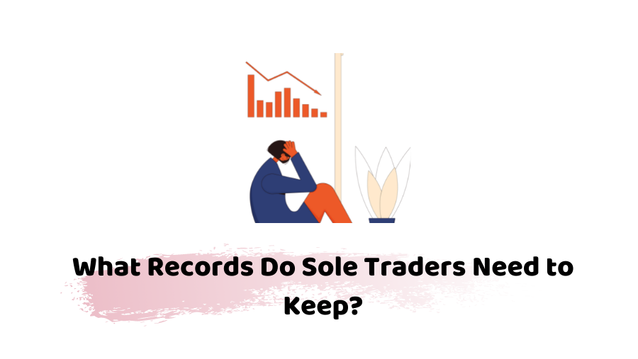 What Records Do Sole Traders Need to Keep