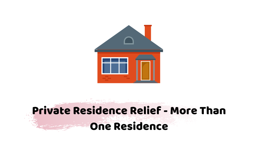 Private residence relief
