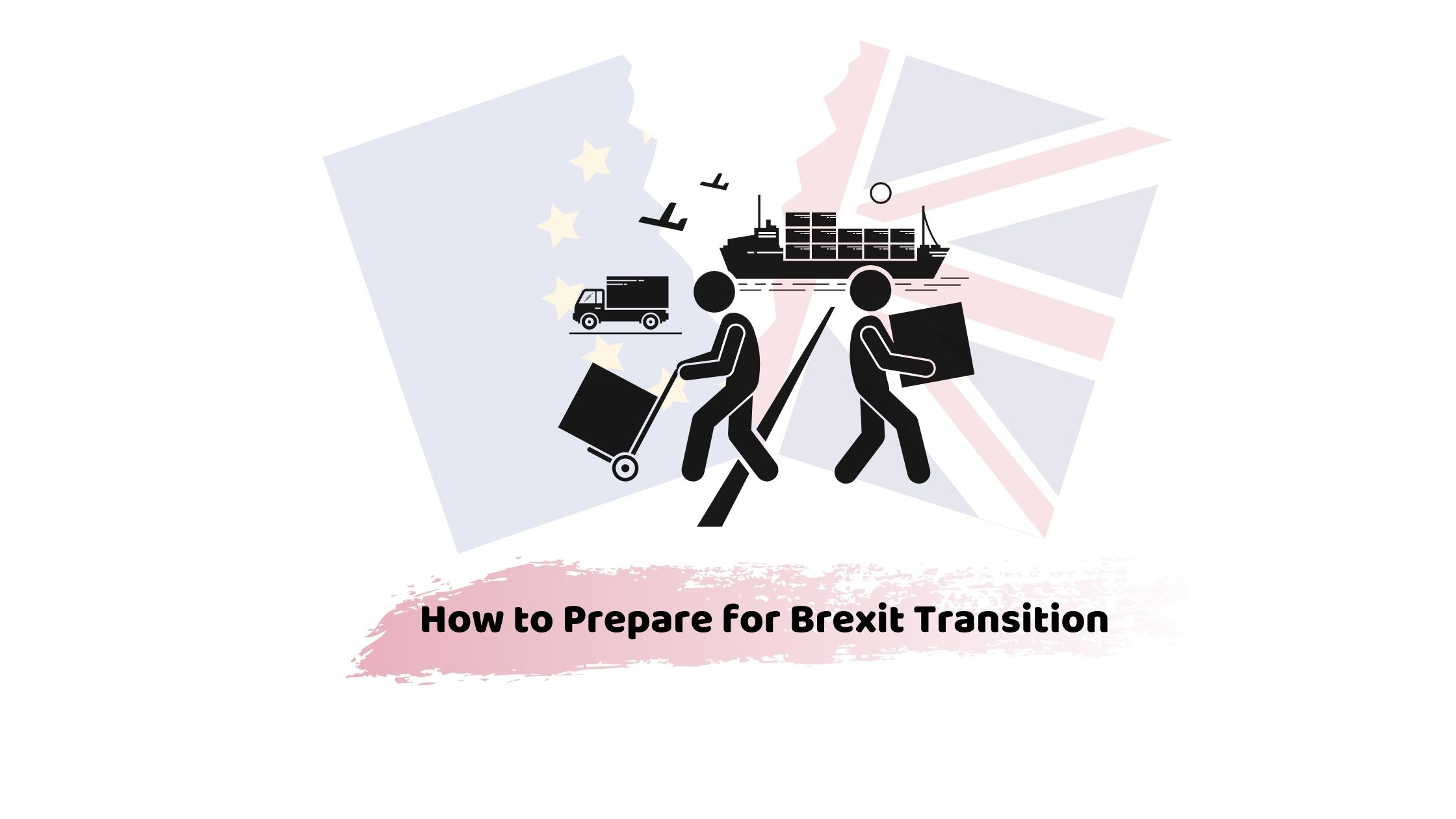 How to prepare for Brexit
