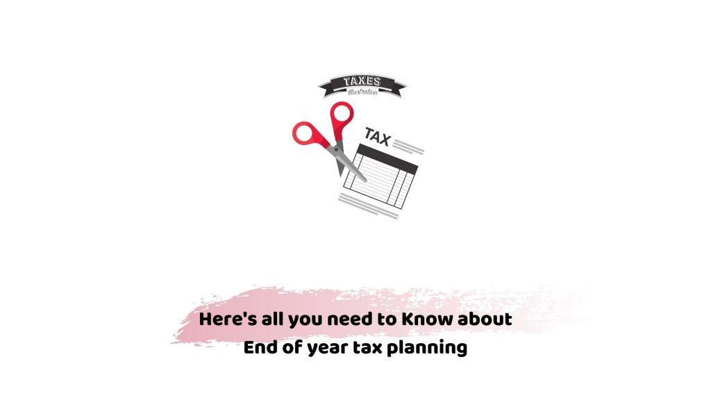 End of year tax planning