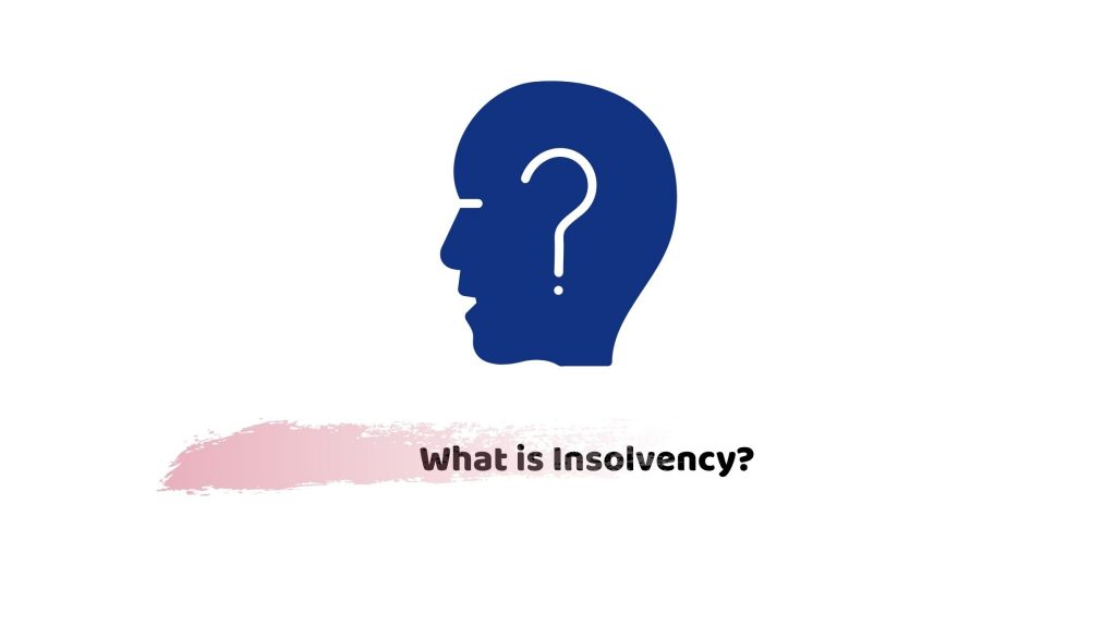 what is insolvency in business