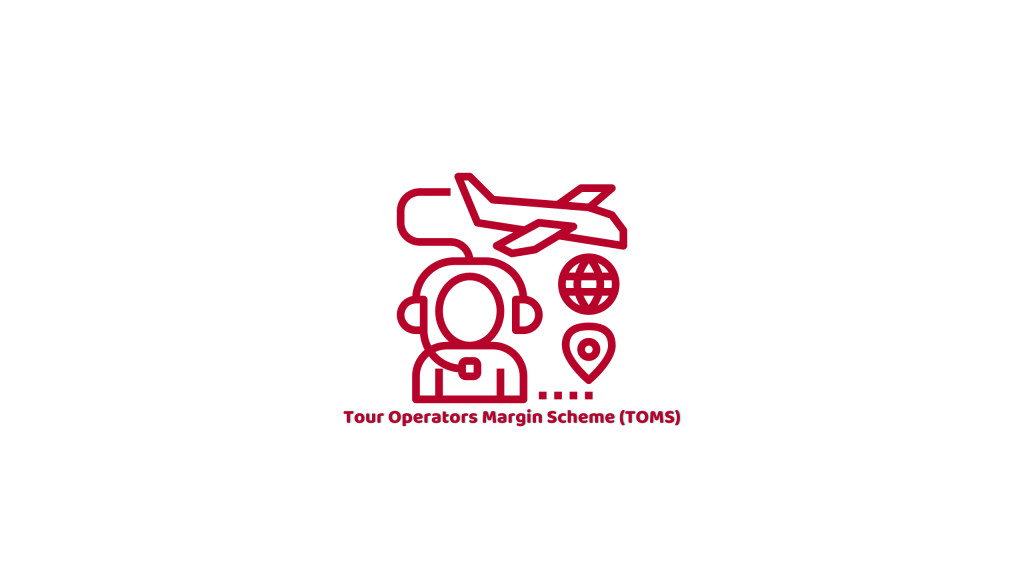 Tour Operators Margin Scheme (TOMS)