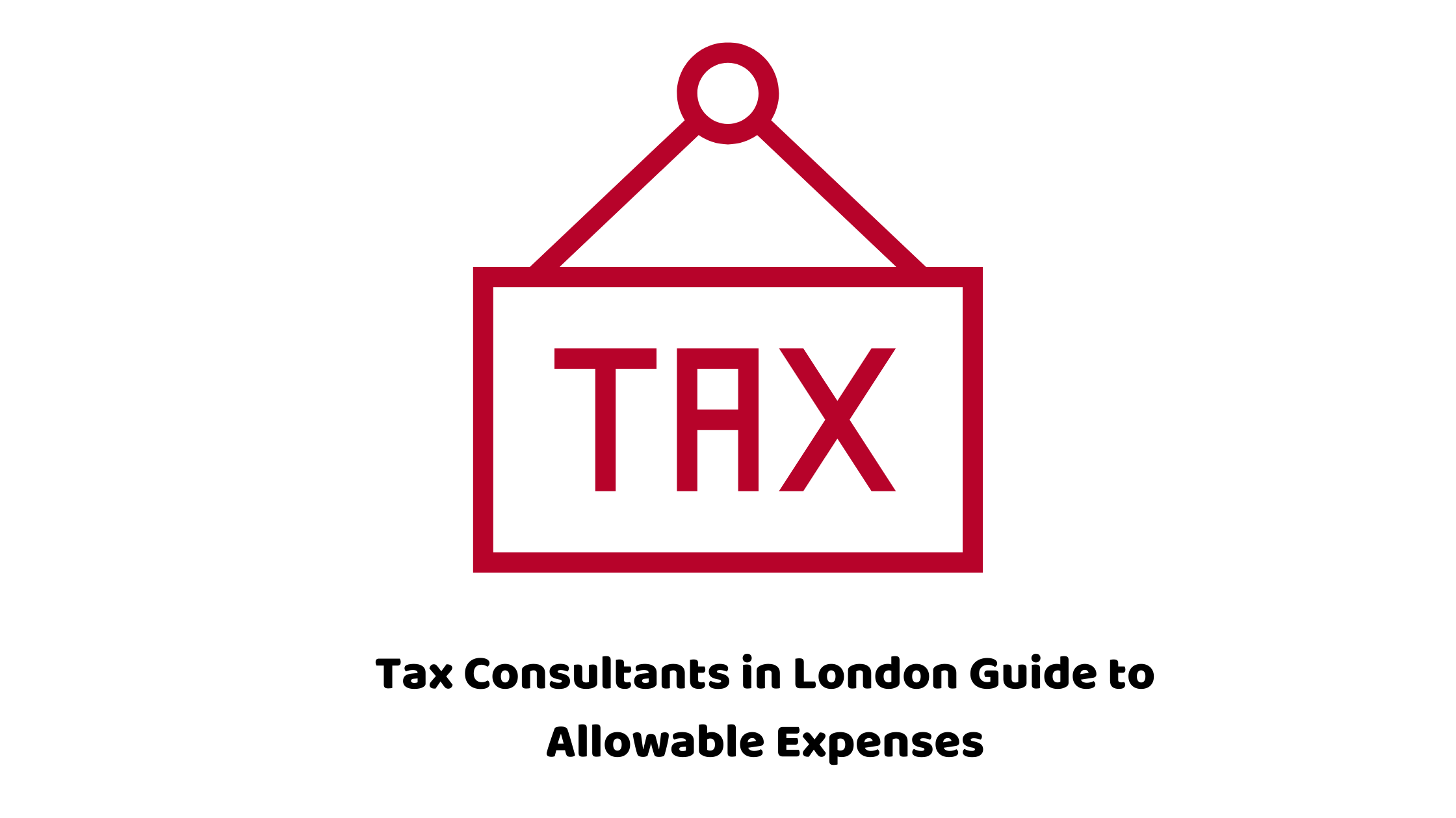 Tax Consultants London Guide