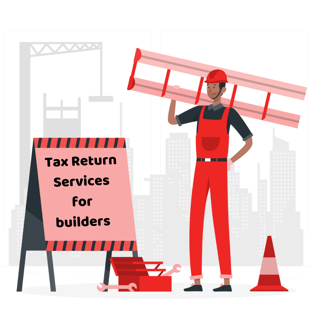 Tax Return Services for builders