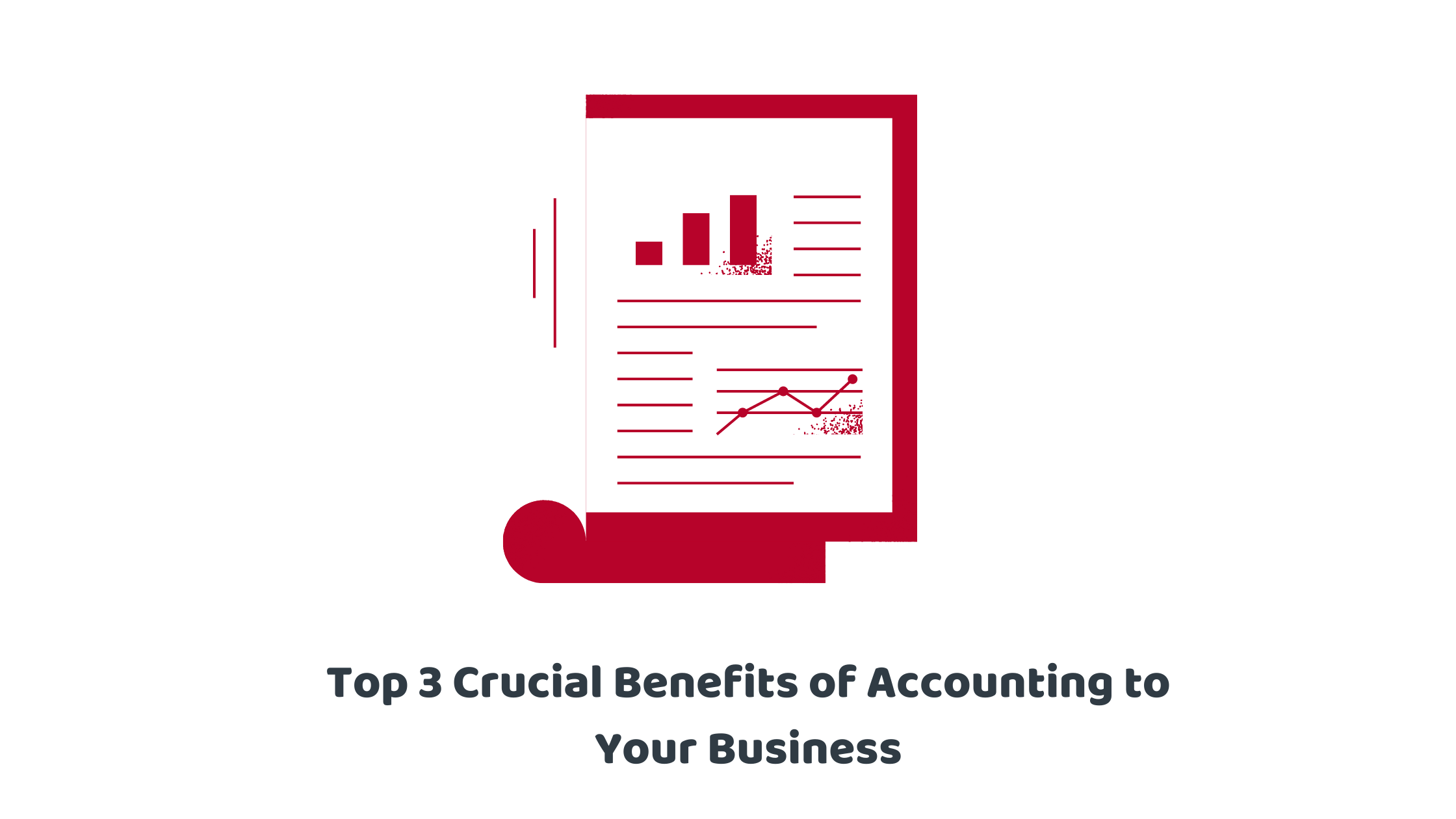 Benefits of Accounting to Your Business