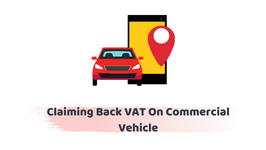 Claiming Back VAT On Commercial Vehicles