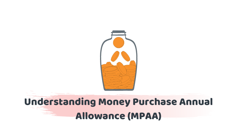 Money Purchase Annual Allowance