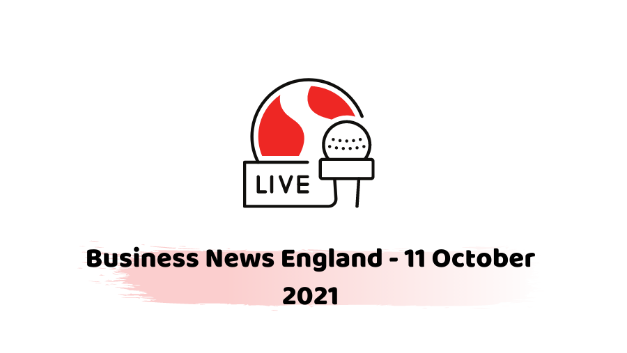Business News England - 11 October 2021