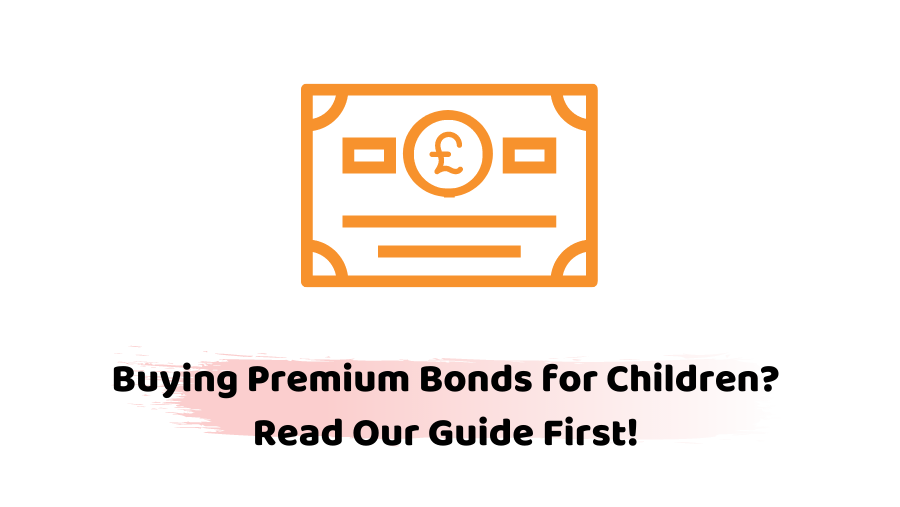 Buying Premium Bonds for Children