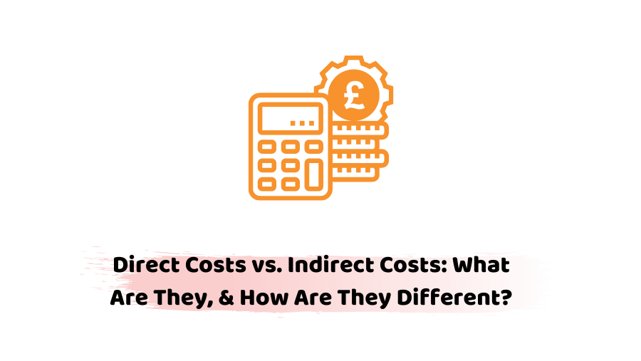 Difference Between Direct and Indirect Costs