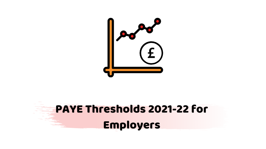 PAYE Thresholds 2021-22 for Employers – Accotax
