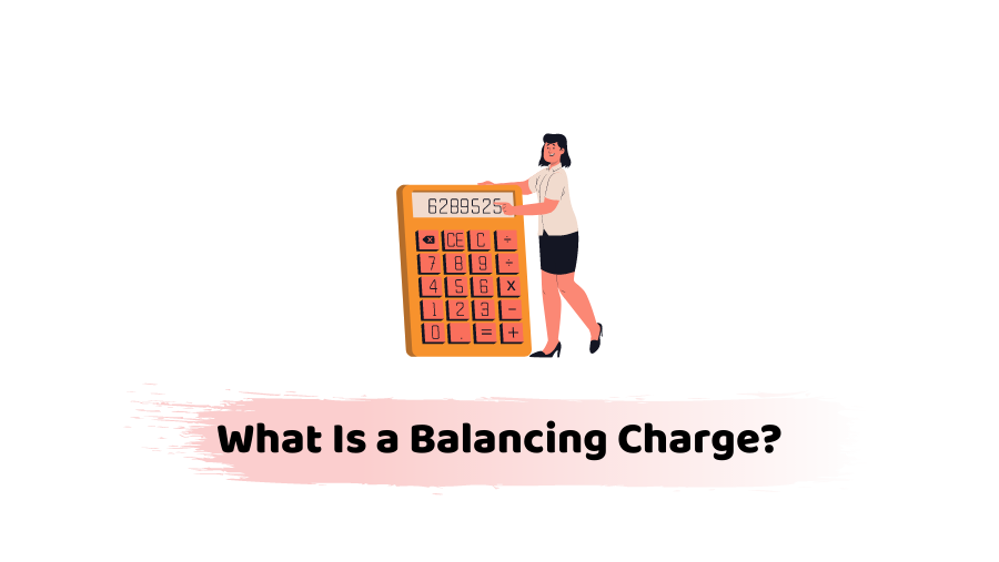 What Is a Balancing Charge