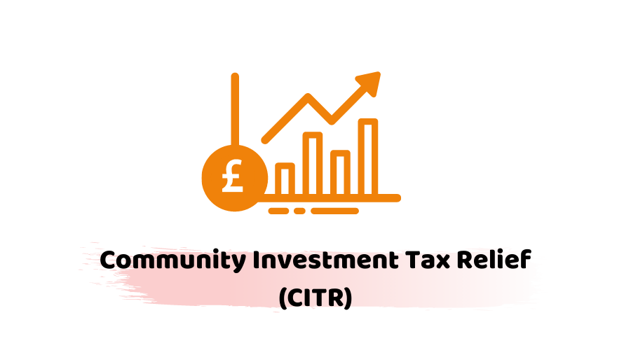 Community Investment Tax Relief (CITR)