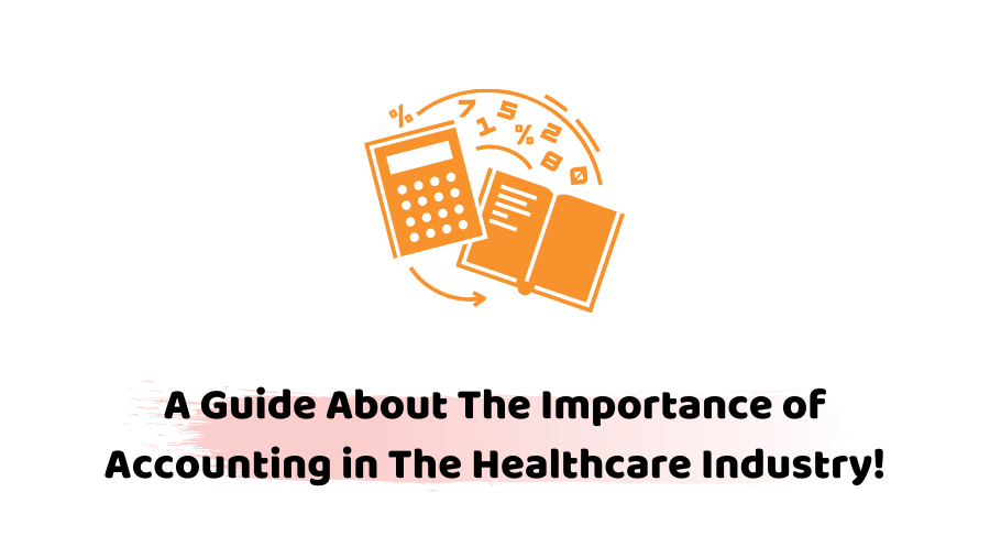 The changing role of accounting in the healthcare industry what is change in healthcare