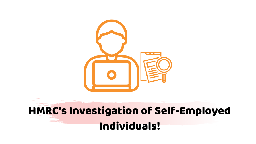 when does hmrc investigate self-employed