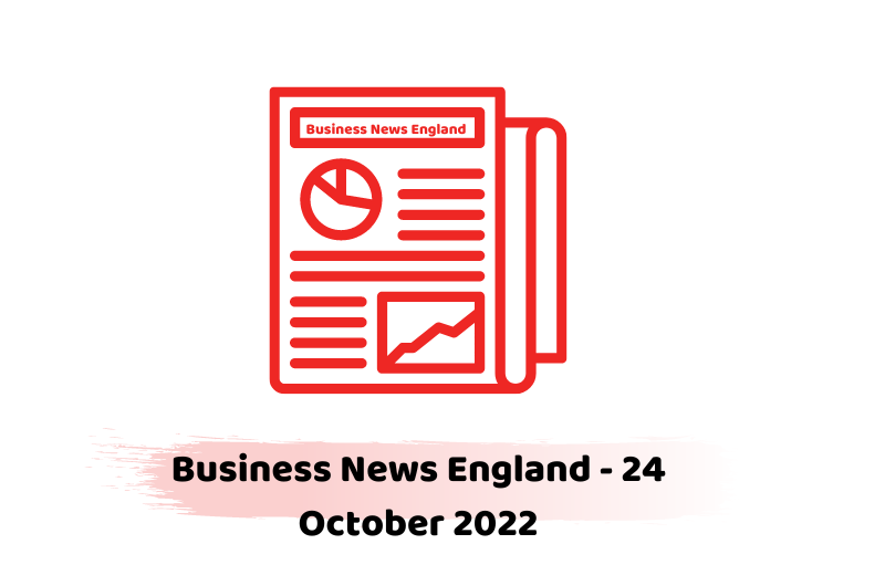 Business News England - 24 October 2022