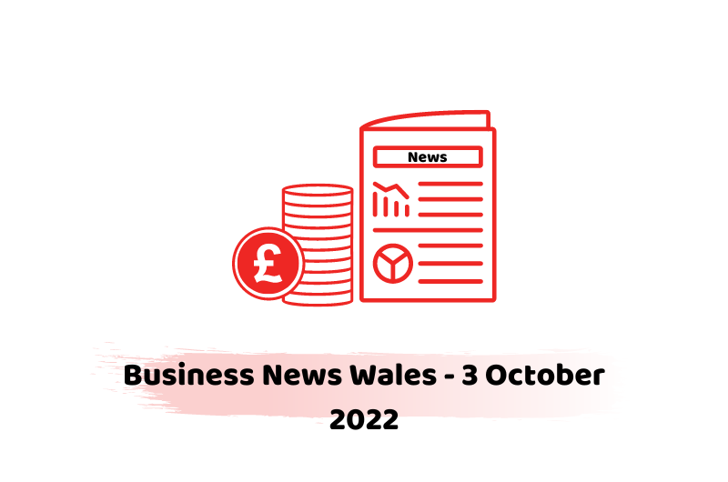 Business News Wales - 3 October 2022