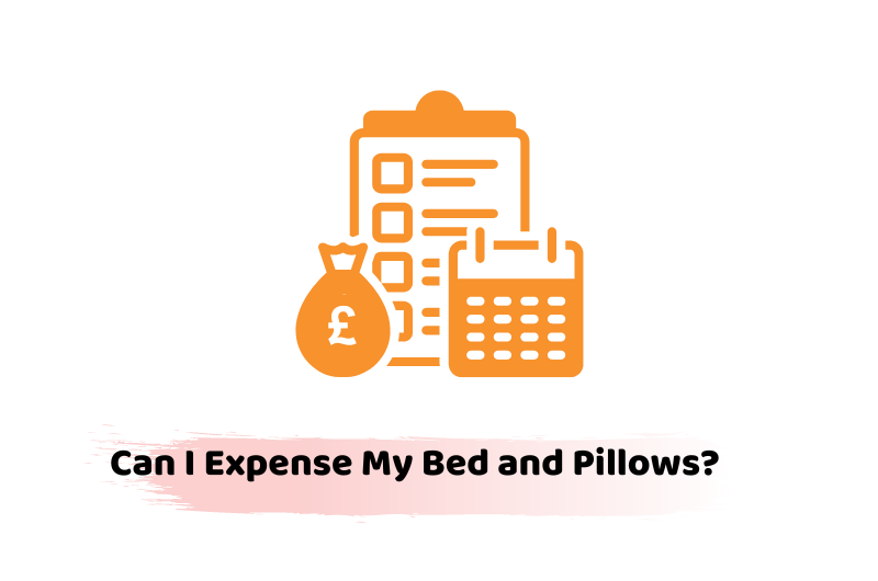 can I expense my bed and pillows