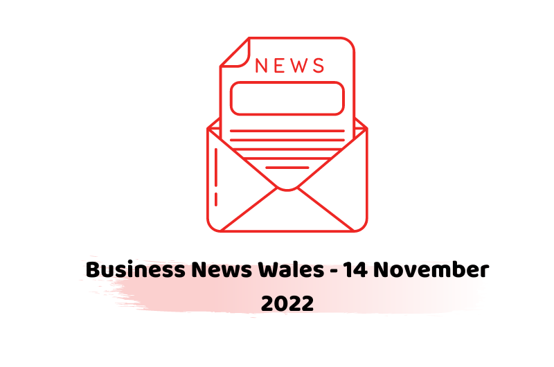 Business News Wales - 14 November 2022
