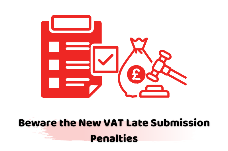 Beware the New VAT Late Submission Penalties