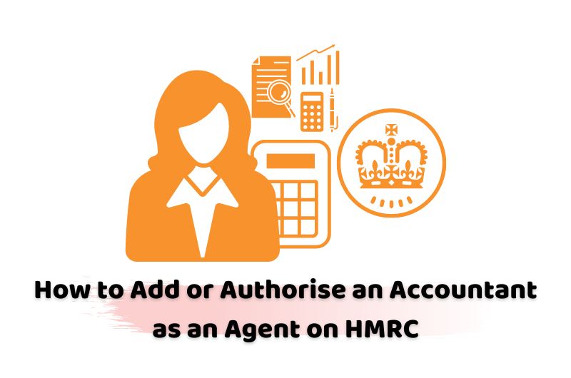 How to Add or Authorise an Accountant as an Agent on HMRC