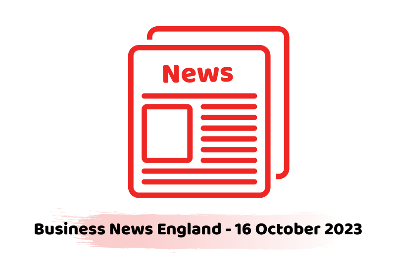 Business News England - 16 October 2023