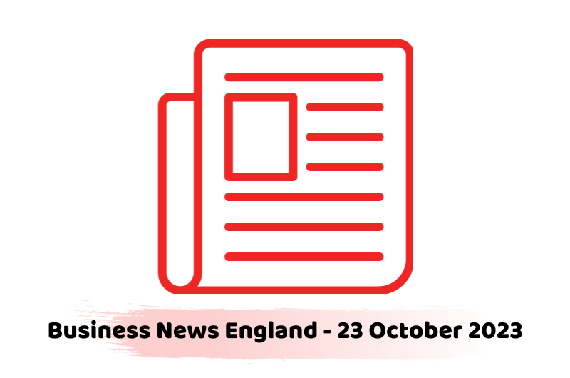 Business News England - 23 October 2023