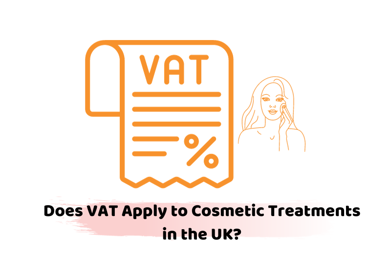 Does VAT Apply to Cosmetic Treatments in the UK
