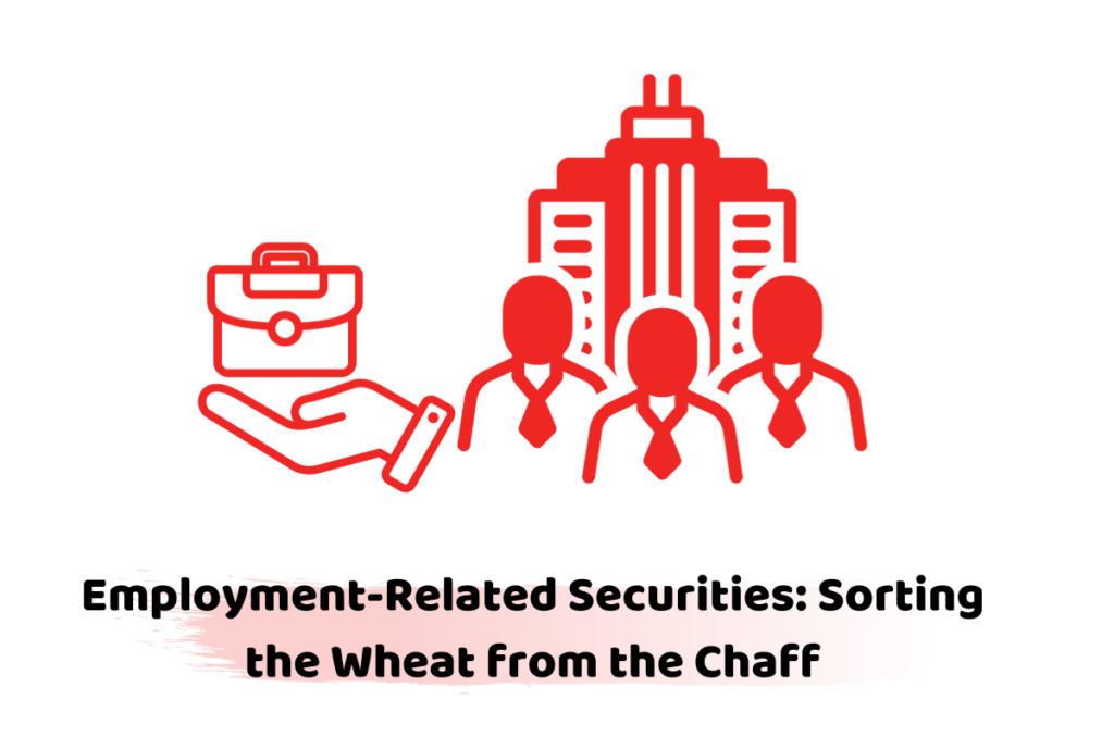 Employment-Related Securities Sorting the Wheat from the Chaff