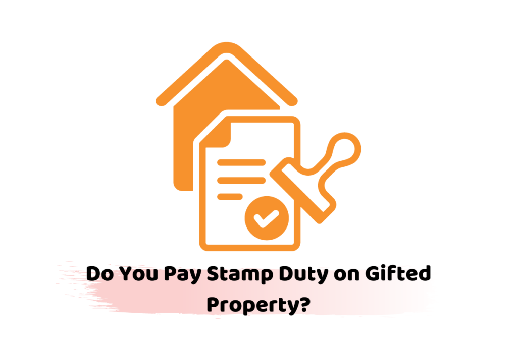 stamp duty on gifted property