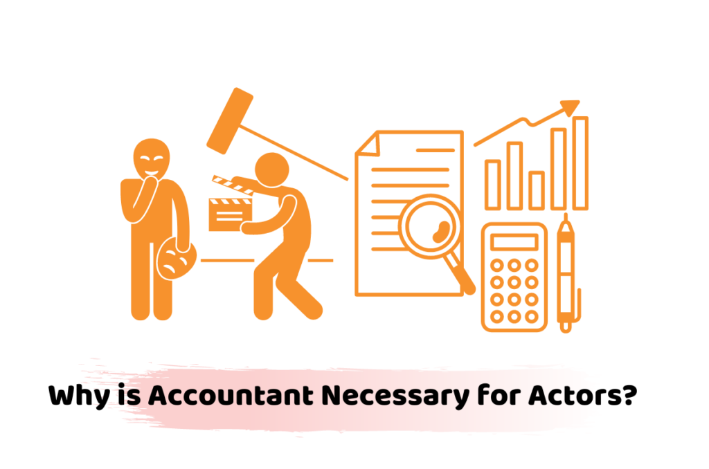 why is accountant necessary for actors