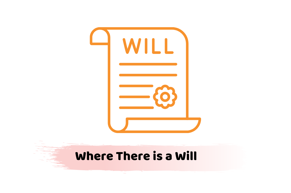Where There’s a Will!