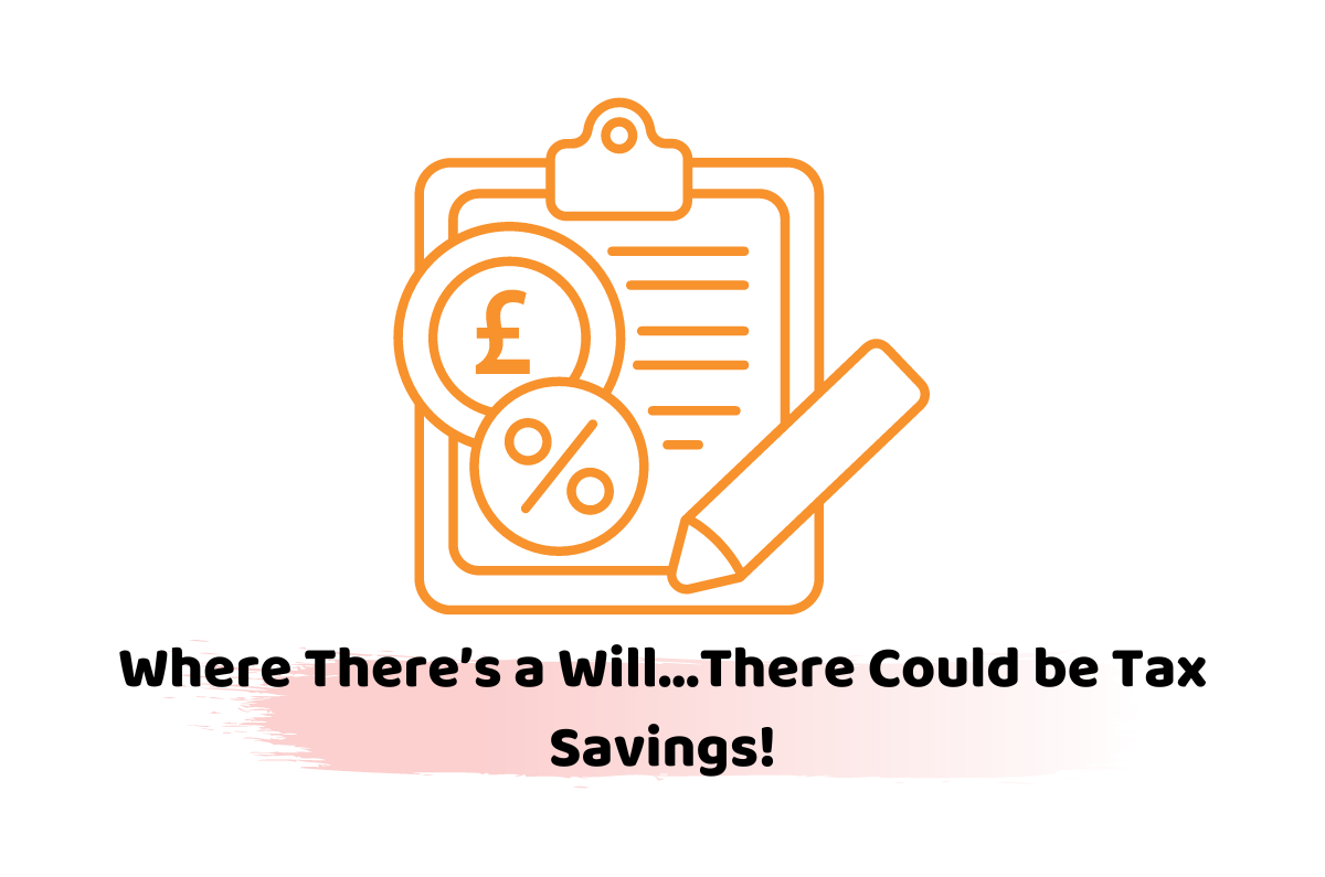 Where There’s a Will…There Could be Tax Savings!
