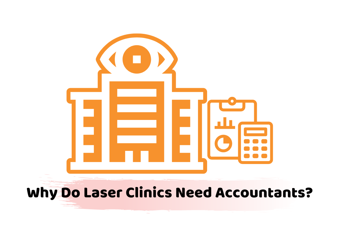 why do laser clinics need accountants