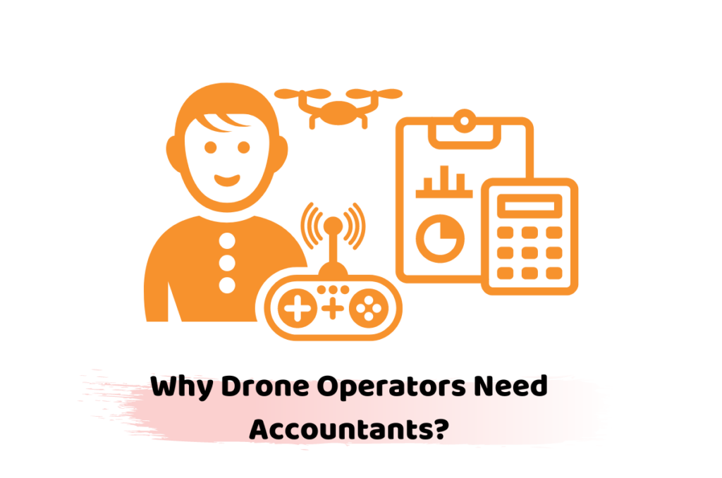 why drone operators need accountants