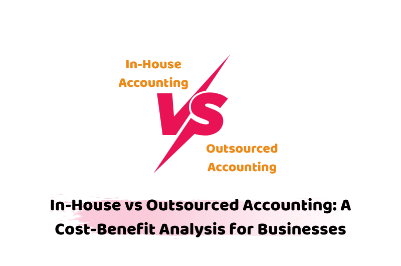 In-House vs Outsourced Accounting