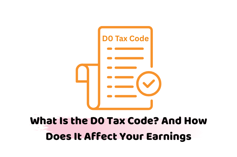 What Is D0 Tax Code