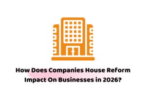 companies house reform impact on businesses